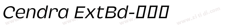 Cendra ExtBd字体转换 Cendra ExtBd字体转换